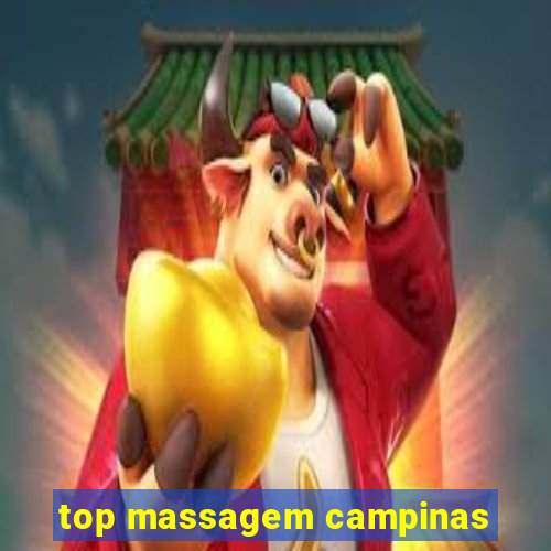 top massagem campinas